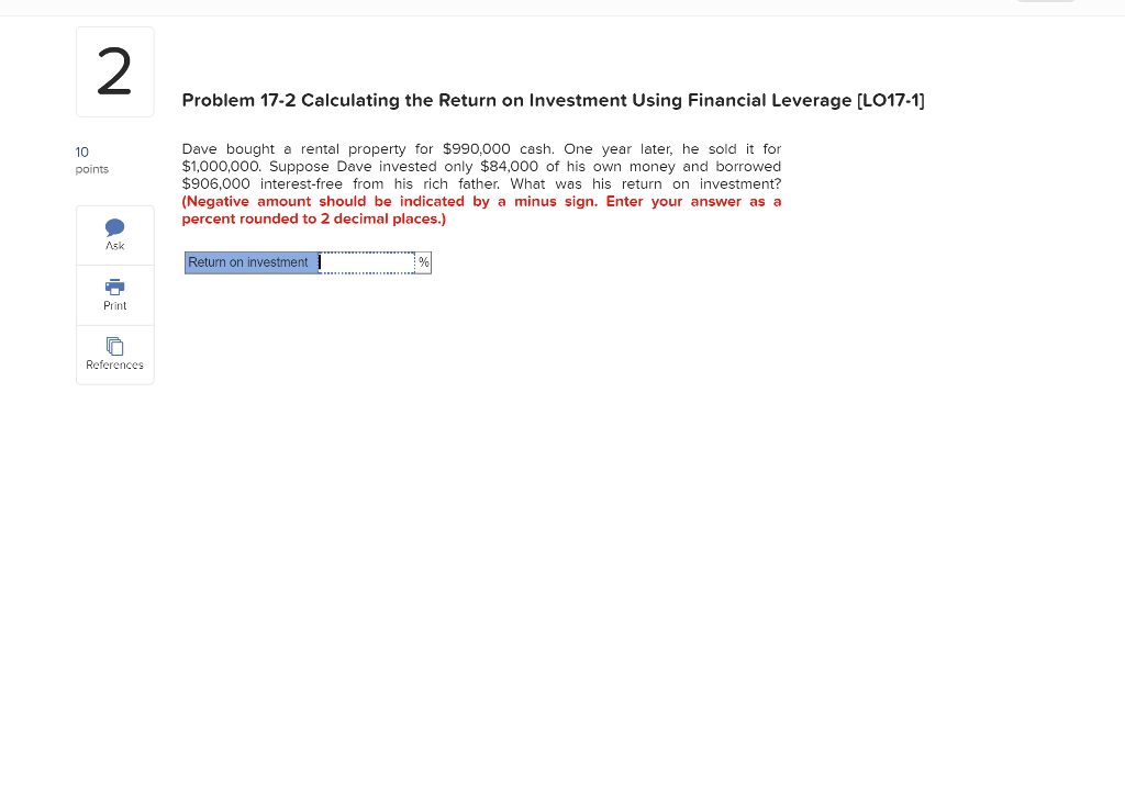  Problem 17-2 Calculating the Return on Investment Using Financial Leverage [LO17-1]