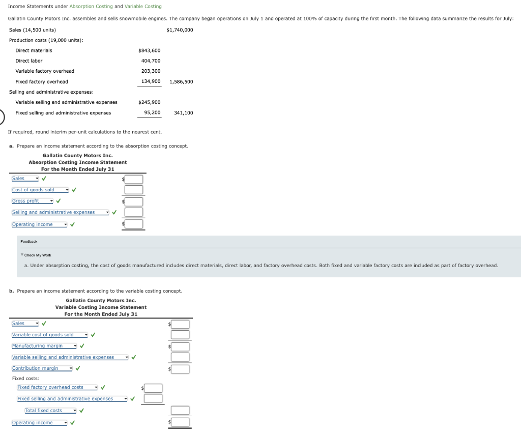 6(4) Income Statements under Absorption Costing and Variable Costing If required, round
