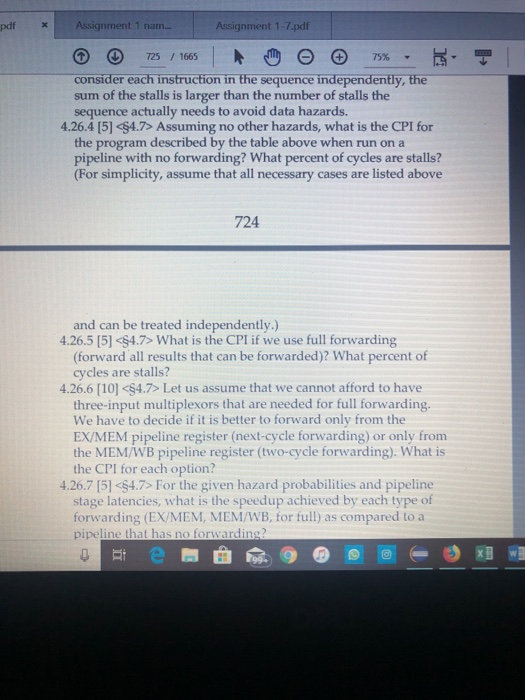 forwarding in a pipelined processor. Problems in this exercise refer to pipelined