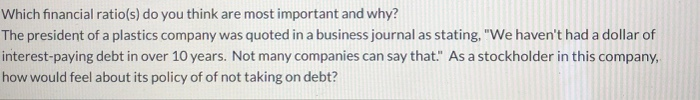  Which financial ratio(s) do you think are most important and why?