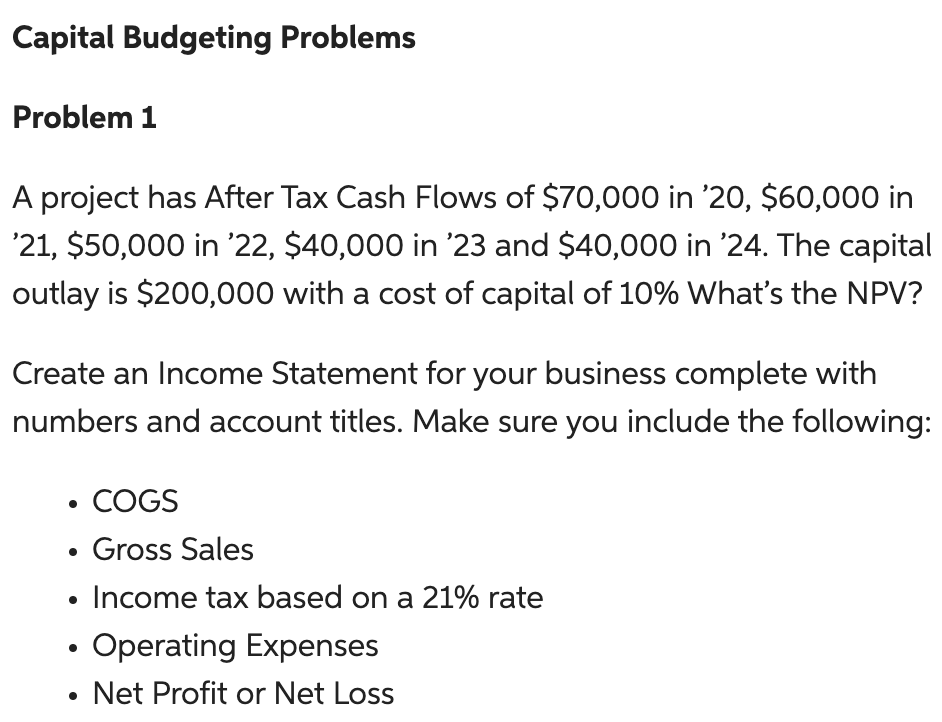  Capital Budgeting Problems Problem 1 A project has After Tax Cash