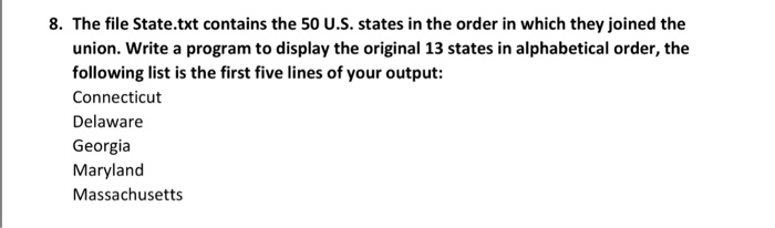  Solve using Python 8. The file State.txt contains the 50 U.S.