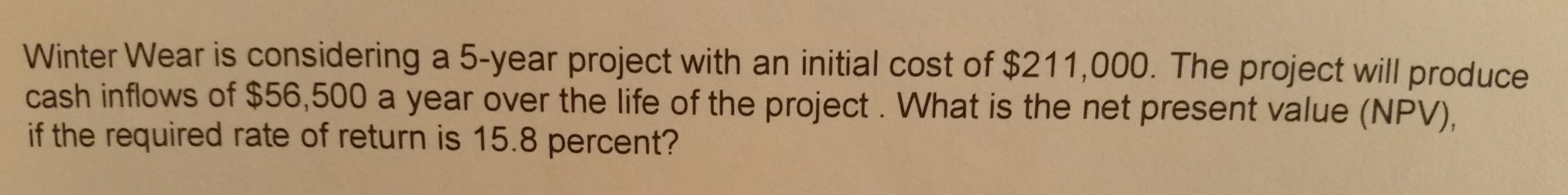 Winter Wear is considering a 5-year project with an initial cost