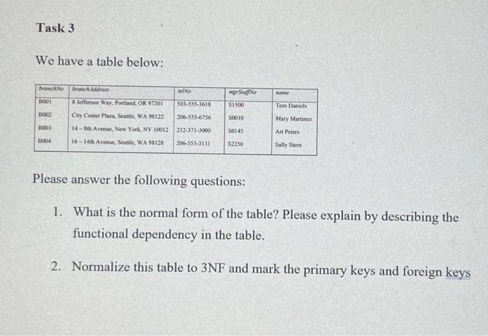  We have a table below: Please answer the following questions: 1.