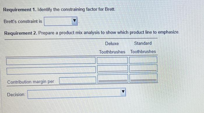 of electric toothbrushes: deluxe and standard Because Brett can sell all the