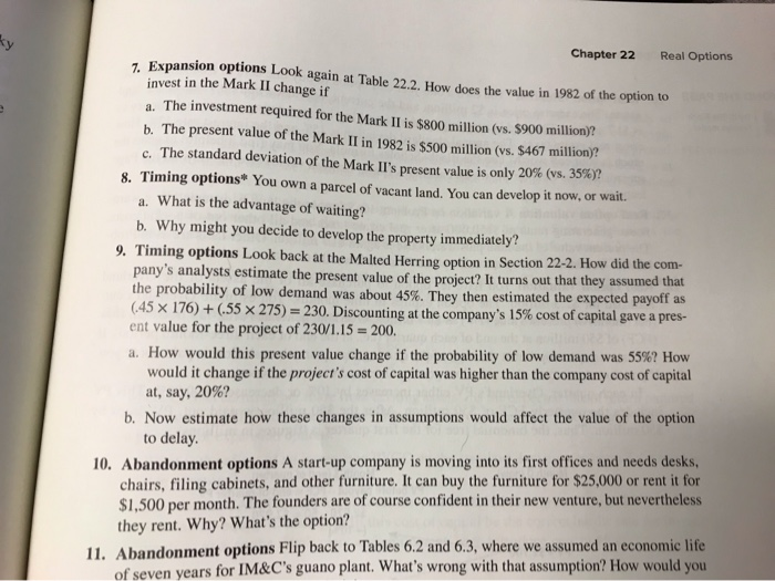 Question #9 Chapter 22 Real Options Expansion options Look again at Table