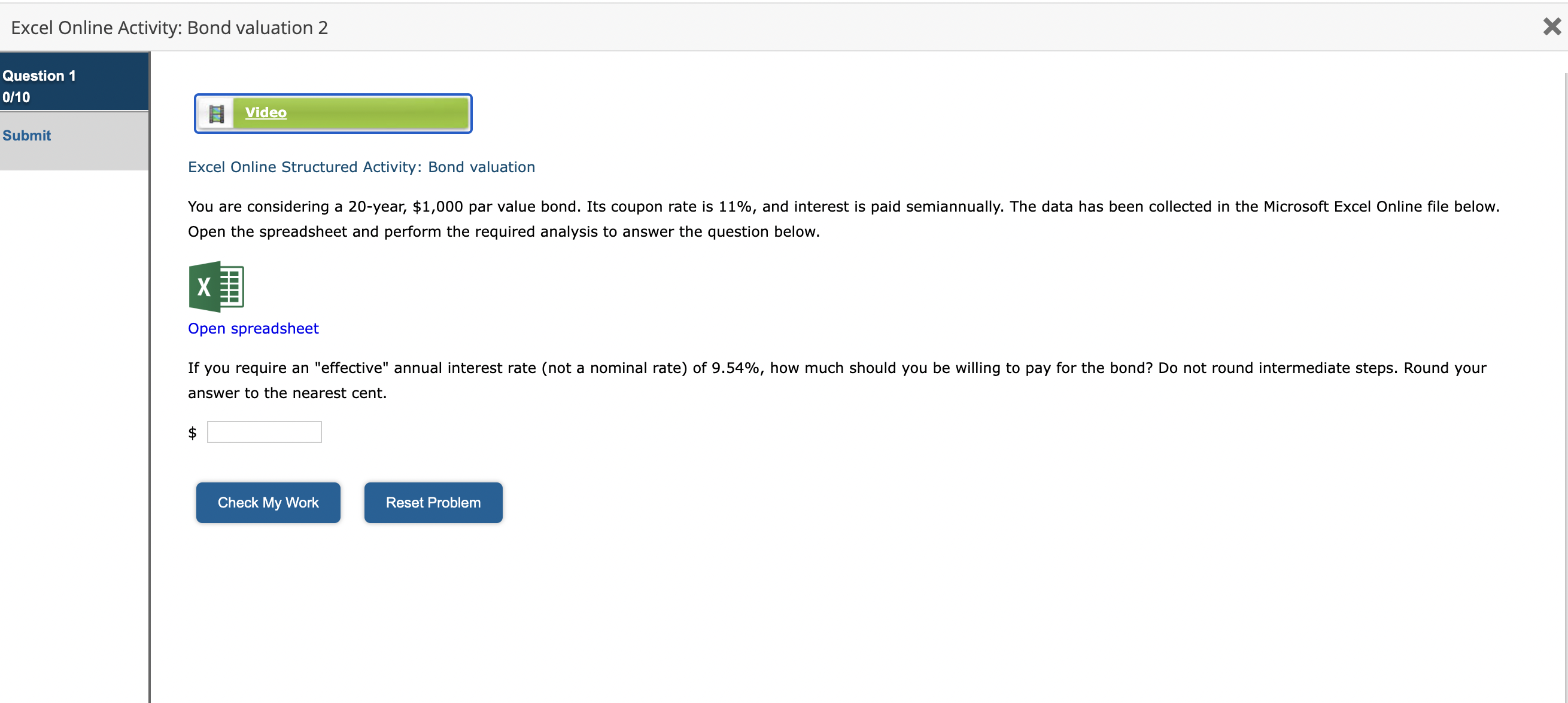 Excel Online Activity: Bond valuation 2 Question 1 0/10 Submit Excel