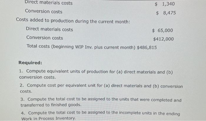 system. The following data relates to the process operations of the company