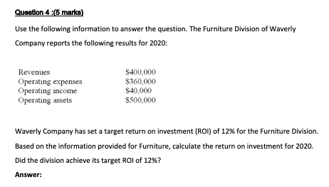 Question 4 :(5 marks) Use the following information to answer the