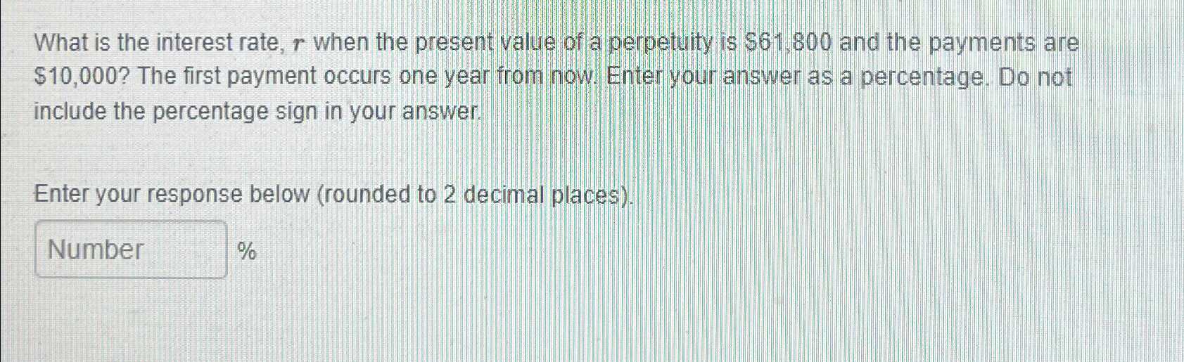  What is the interest rate, r when the present value of