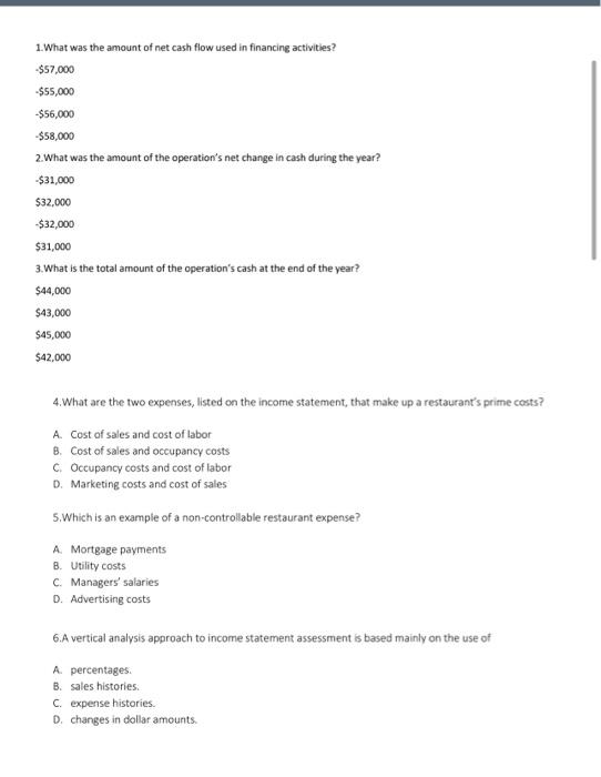 was the amount of net cash flow used in financing activities? $57,000$55,000$56,000$58,000