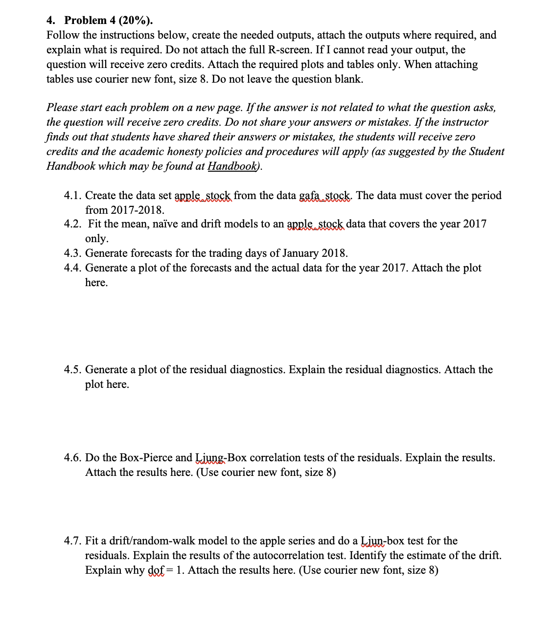 4. Problem 4 (20\%). Follow the instructions below, create the needed