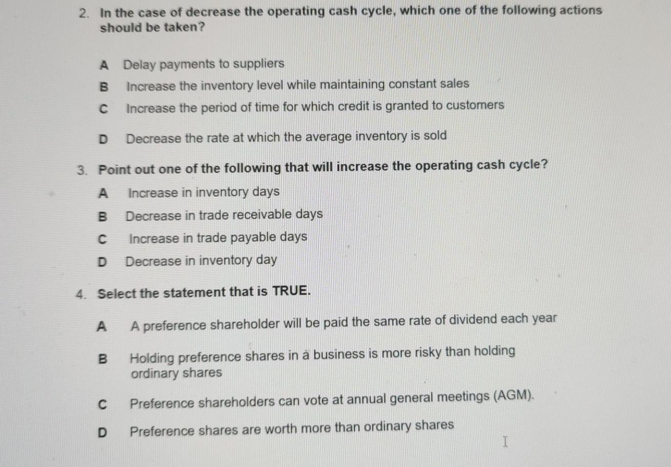  2. In the case of decrease the operating cash cycle, which