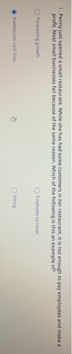  1. Penny just opened a small restaurant. While she has had