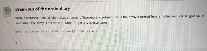  Break out of the ordinal-ary Write a recursive function that takes