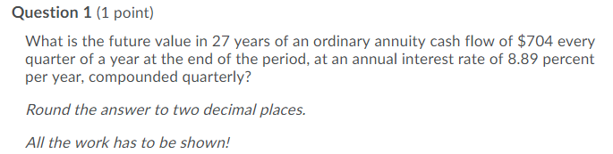 Question 1 (1 point) What is the future value in 27