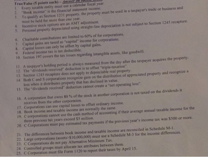  True/False (5 points each)-Answer 1, Every taxable entity must use a