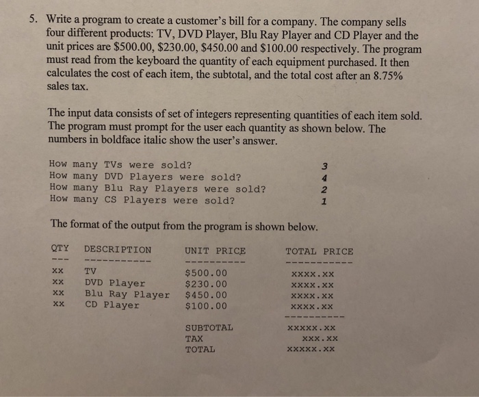  C++ 5. Write a program to create a customer's bill for