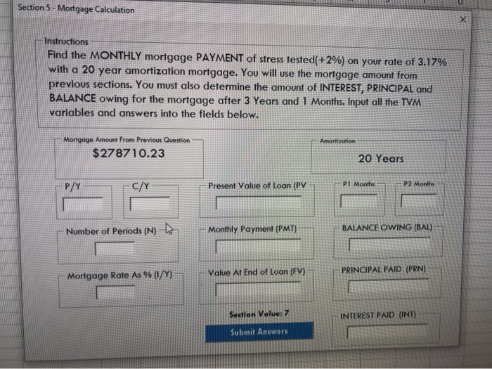a 15 year Amortization for your Mortgage. Use this information to find