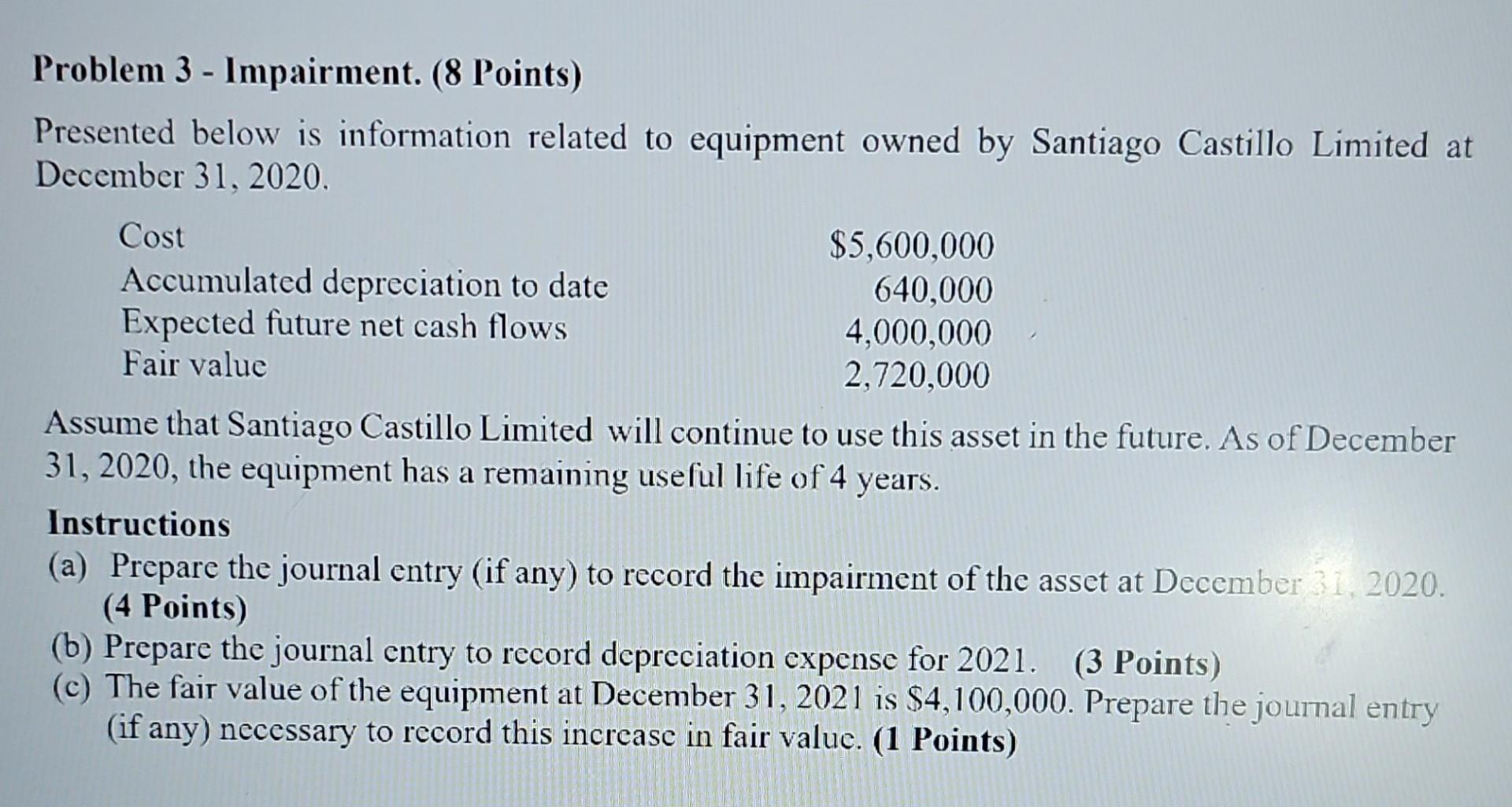  Problem 3 - Impairment. (8 Points) Presented below is information related