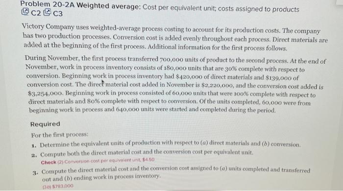  Problem 20-2A Weighted average: Cost per equivalent unit; costs assigned to