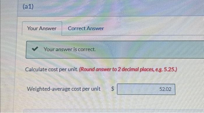 2 decimal places, eg. 5.25.) Weighted-average cost per unit $ Calculate gross