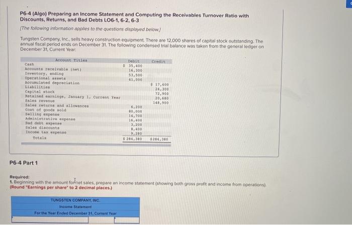  P6-4 (Algo) Preparing an Income Statement and Computing the Receivables Turnover