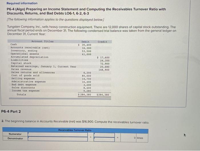 information applies to the questions displayed below) Tungsten Company, Inc, sells heavy