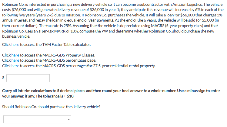 show formulas please, dont use excel thx Robinson Co. is interested