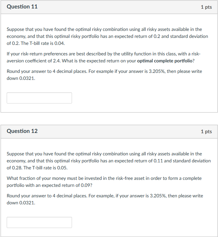 Suppose that you have found the optimal risky combination using all