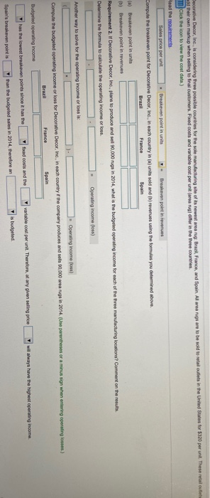  Decorative Decor, Inc., is considering three possible countries for the sole