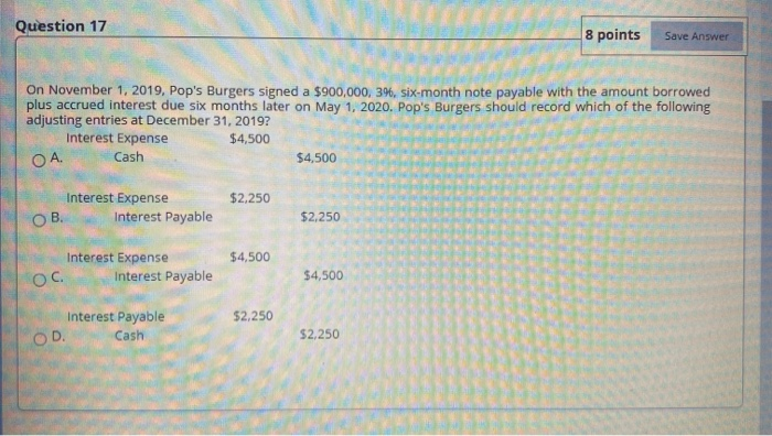  Question 17 8 points Save Answer On November 1, 2019, Pop's