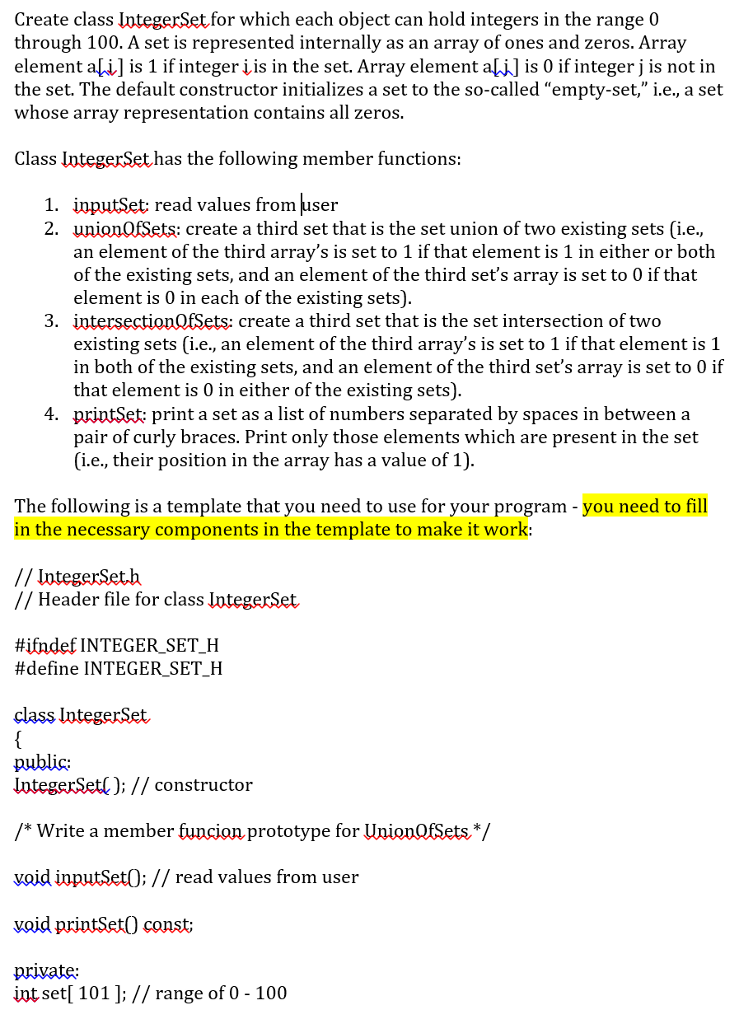 Code in C++! Header, cpp, and main file. Most of the code