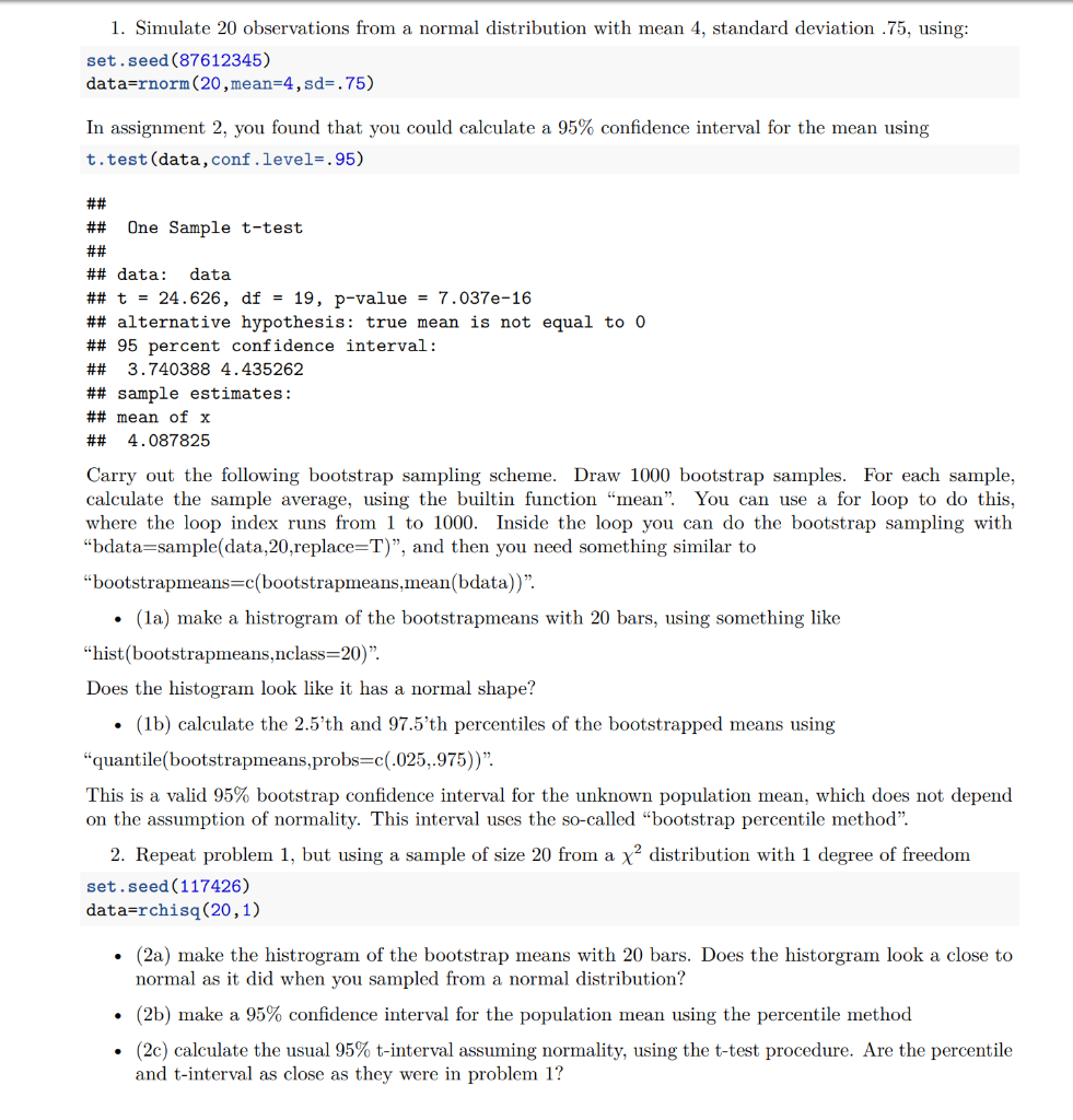r language, use r studio 1. Simulate 20 observations from a normal