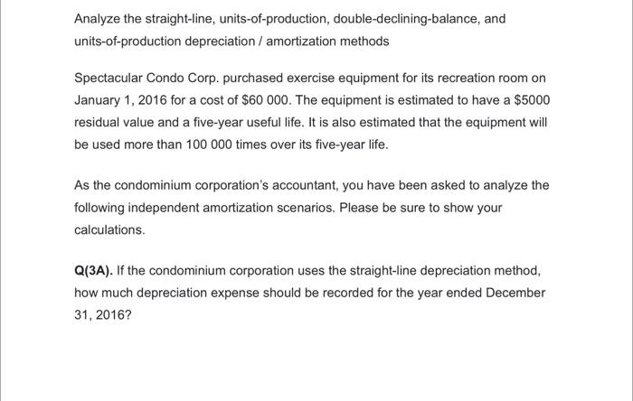 please do all Analyze the straight-line, units-of-production, double-declining-balance, and units-of-production depreciation