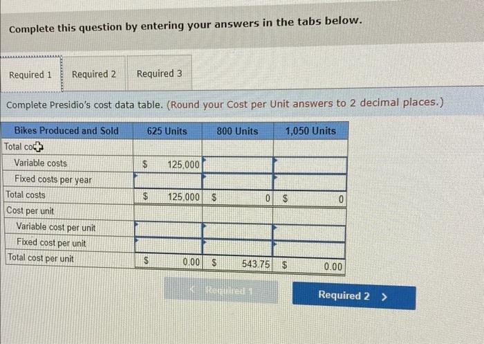 Contribution Margin and Contribution Margin Ratio, Calculating Profit [LO 5-1, 5-5] Presidio,