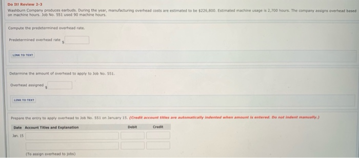 the three summary entries to recond the assignment of costs to Work