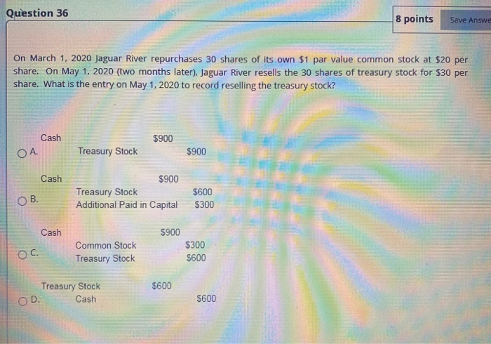  Question 36 8 points Save Answe On March 1, 2020 Jaguar