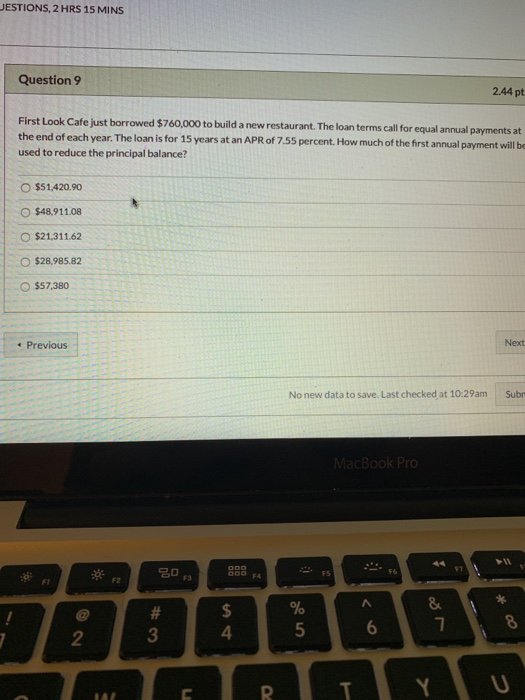  ESTIONS, 2 HRS 15 MINS Question 9 2.44 pt First Look