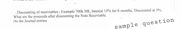 the exact same sample answer format answer must be handwritten 4..Discounting of
