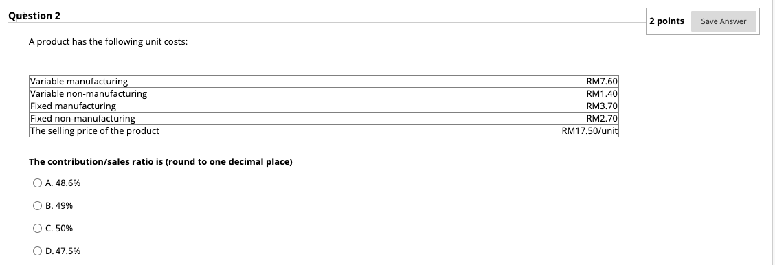  Question 2 2 points Save Answer A product has the following