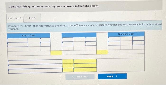 \& 2. Compute the direct labor rate variance and direct labor efficiency