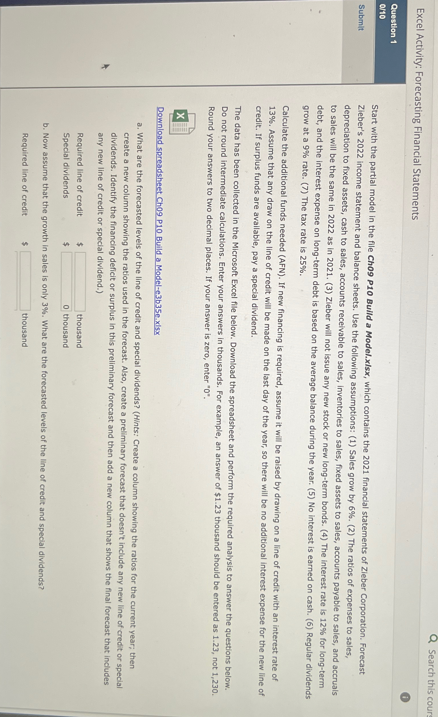  Excel Activity: Forecasting Financial Statements Question 1 010 Submit Start with