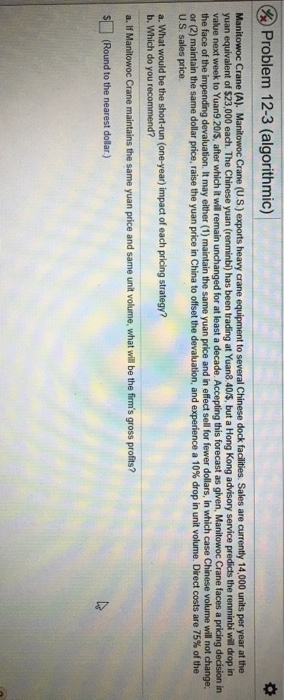  Problem 12-3 (algorithmic) Manitowoc Crane (A). Manitowoc Crane (U.S.) exports heavy