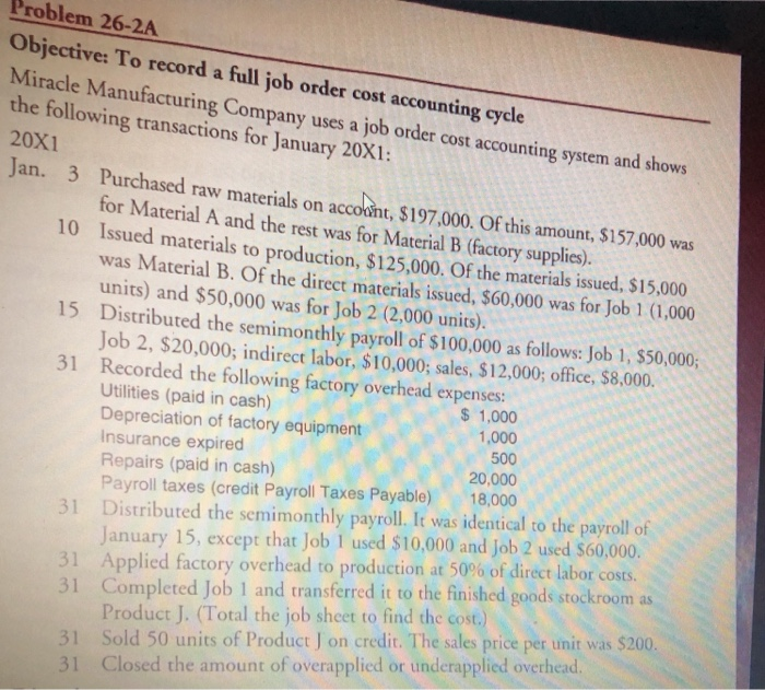  26-2A Problem 26-2A Objective: To record a full job order cost