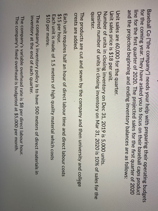  Baseball Co ("the company") needs your help with preparing their operating
