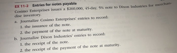 a loan: (1) issue a $360,000, 60-day, 5% note or (2) issue