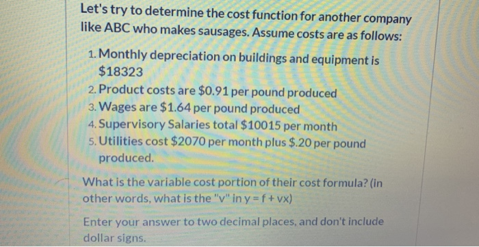  Let's try to determine the cost function for another company like
