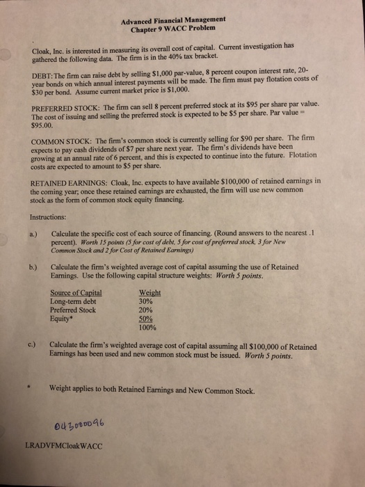  Advanced Financial Management Chapter 9 WACC Problem Cloak, Inc. is interested