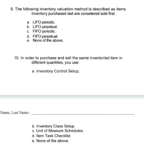 9. The following inventory valuation method is described as items Inventory
